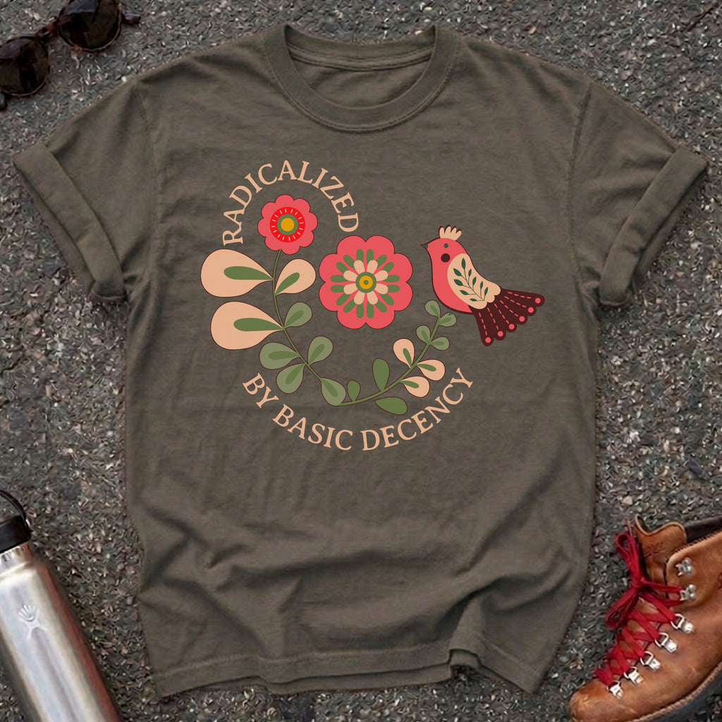Radicalized by Basic Decency Folk Art Shirt