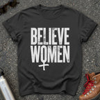 Believe Women Movement Shirt