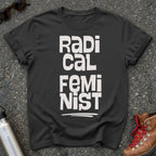 Bold Radical Feminist Shirt