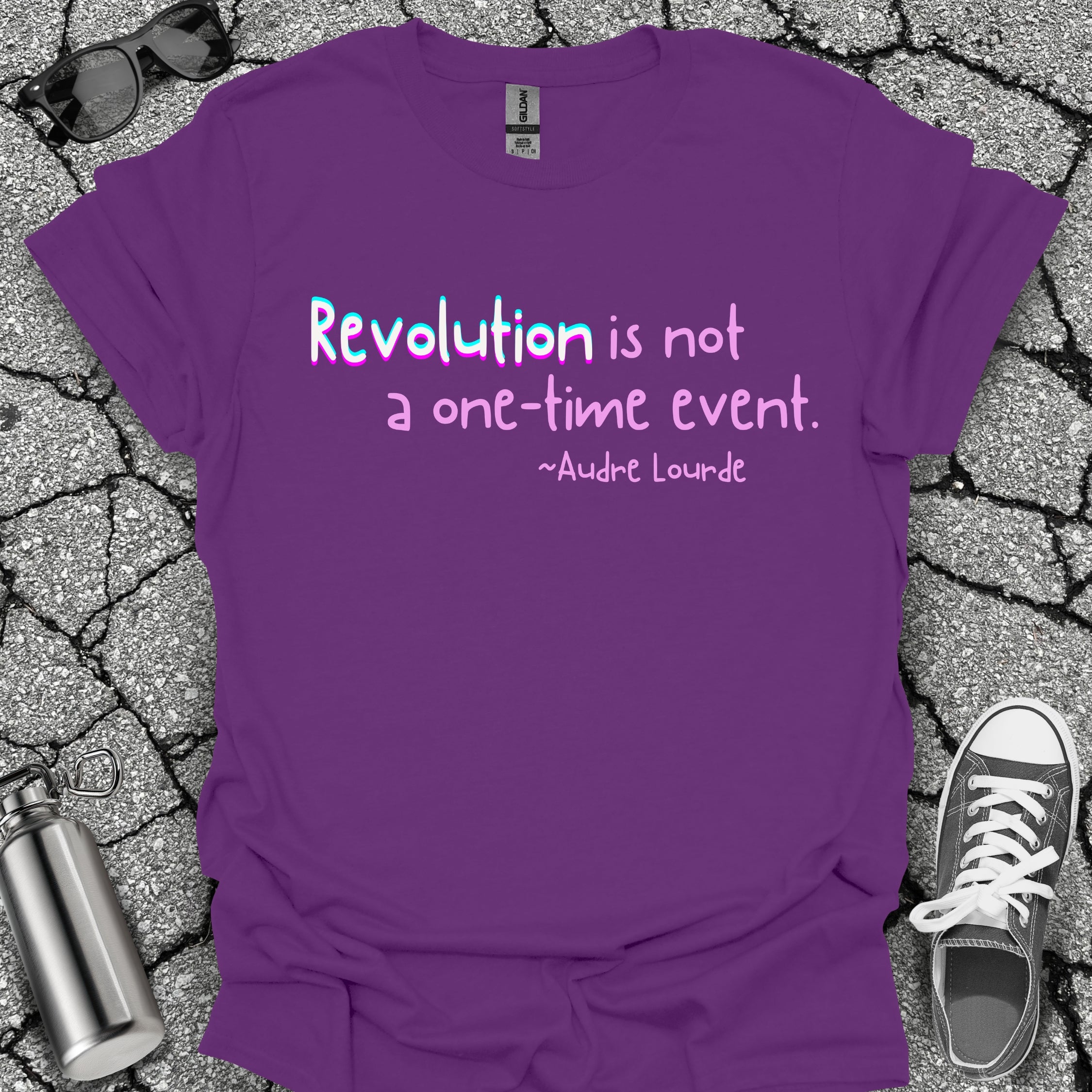 Revolution Is Not a One-Time Event Shirt