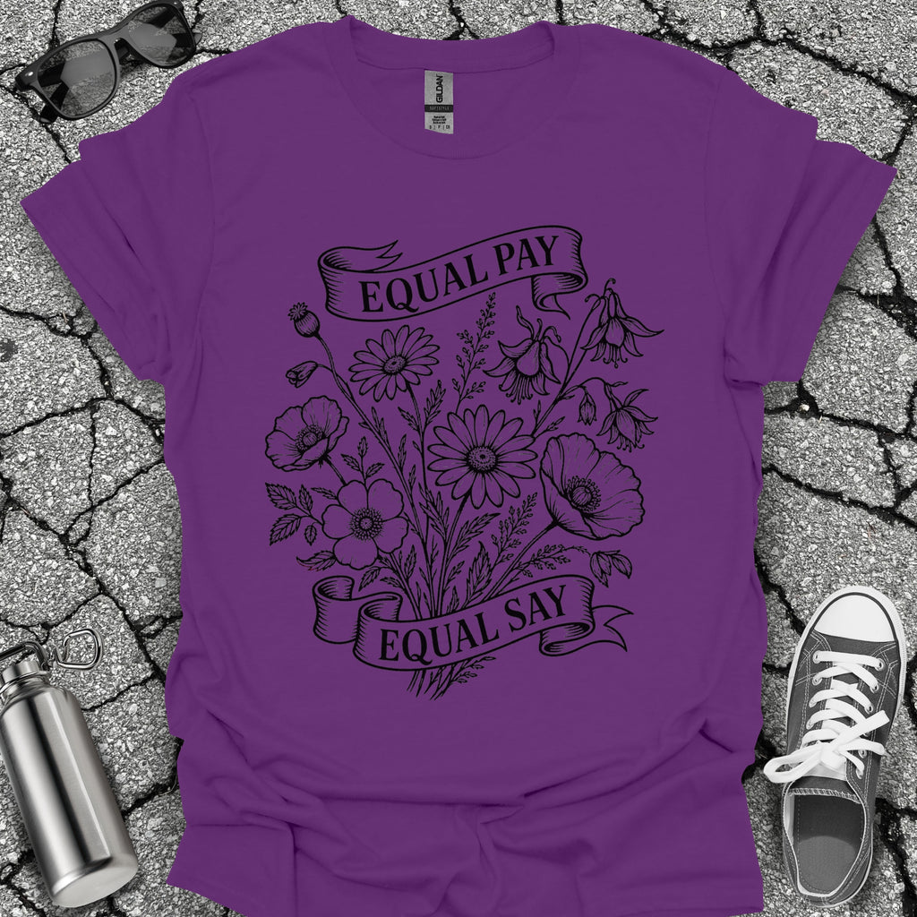 Equal Pay Say Feminist Wildflower Tshirt
