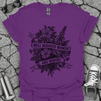 Well Behaved Women Are Boring Tshirt