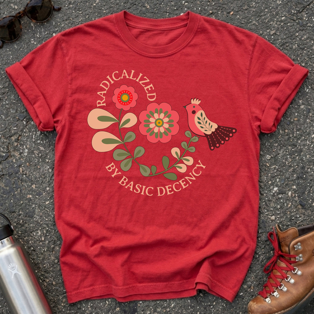 Radicalized by Basic Decency Folk Art Shirt