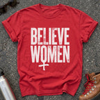 Believe Women Movement Shirt