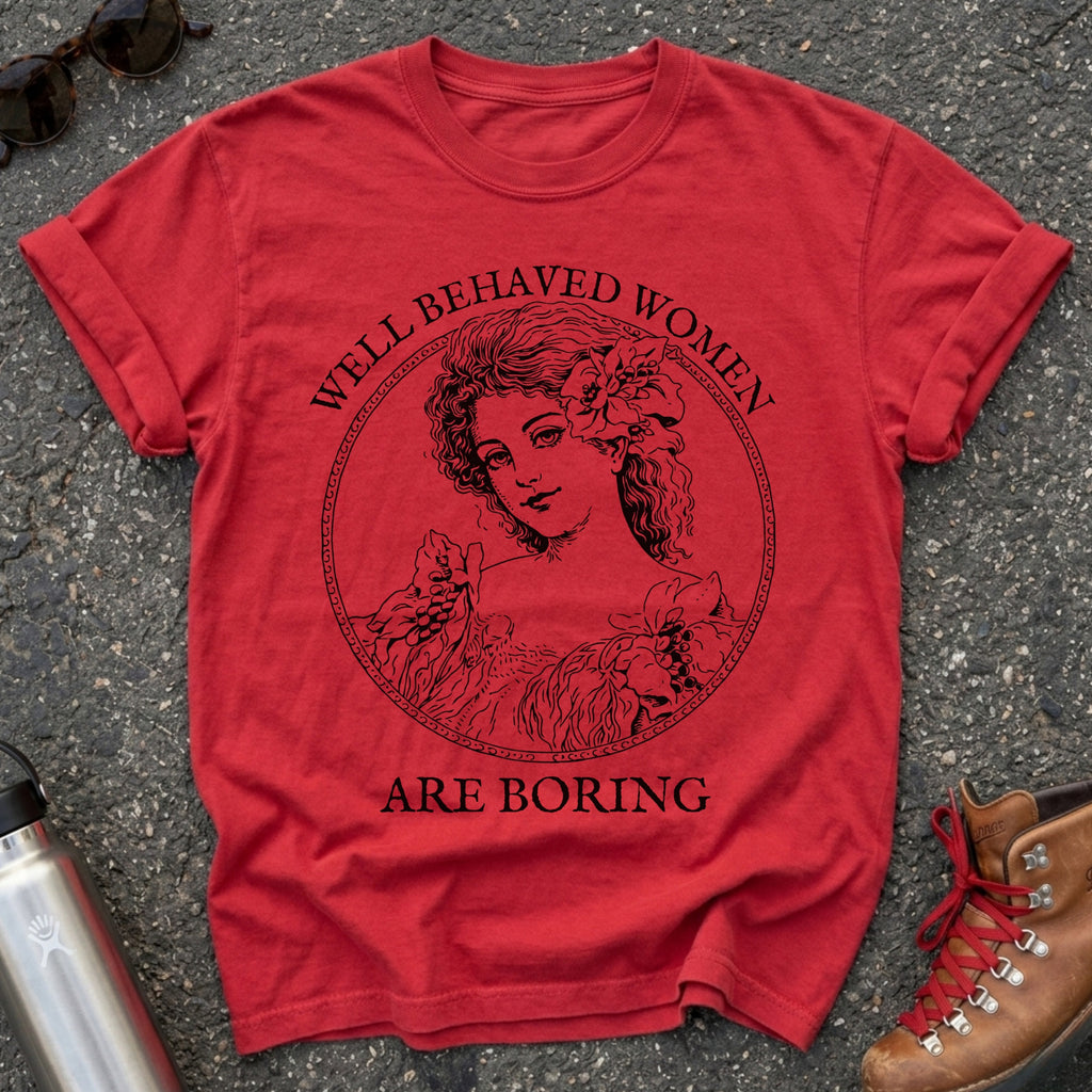 Well Behaved Women Are Boring Victorian Feminist T-Shirt
