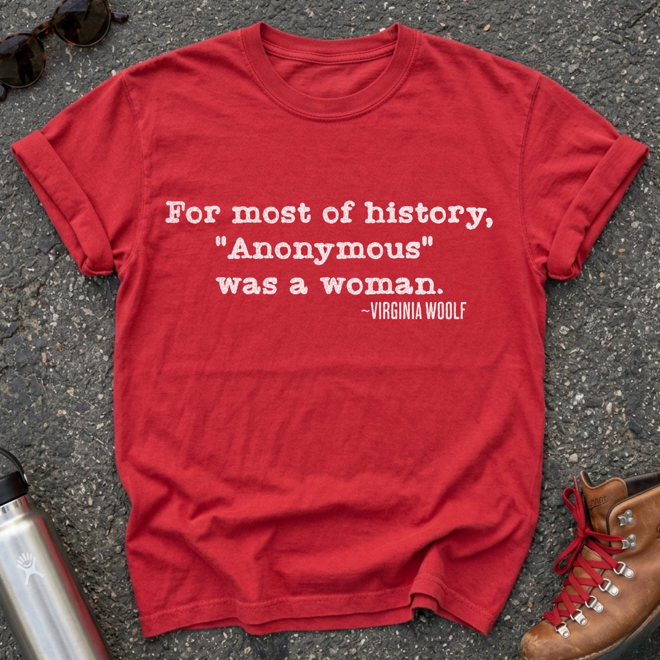 Anonymous Was a Woman Shirt, Virginia Woolf Feminist Literary Tee