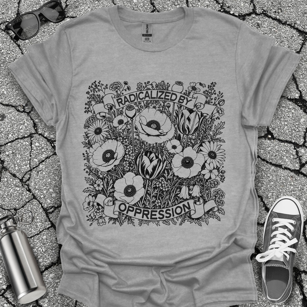 Radicalized by Oppression Floral Graphic Tee