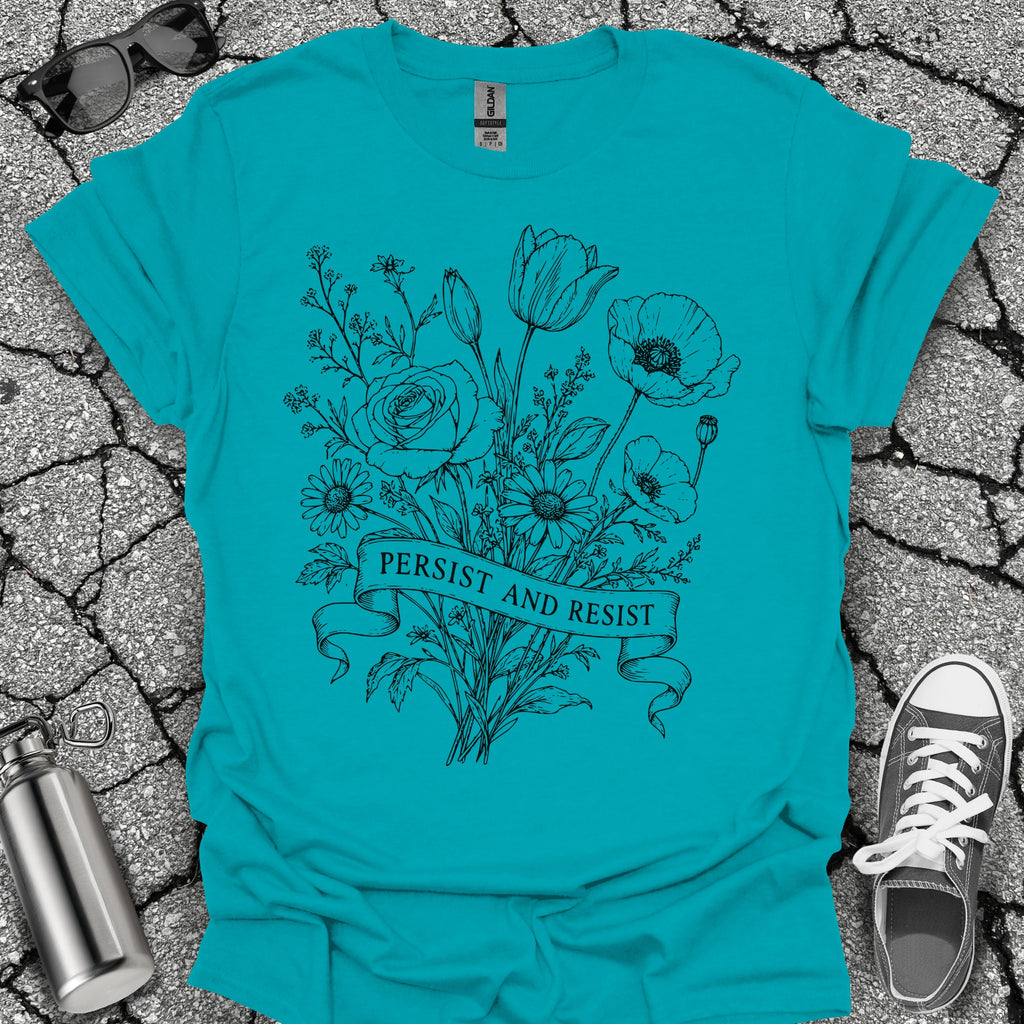 Persist and Resist Wildflower Feminist Tshirt