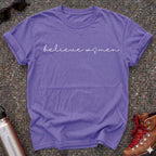 Believe Women Feminist T-shirt