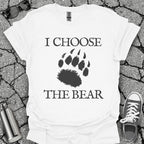 I Choose the Bear Shirt