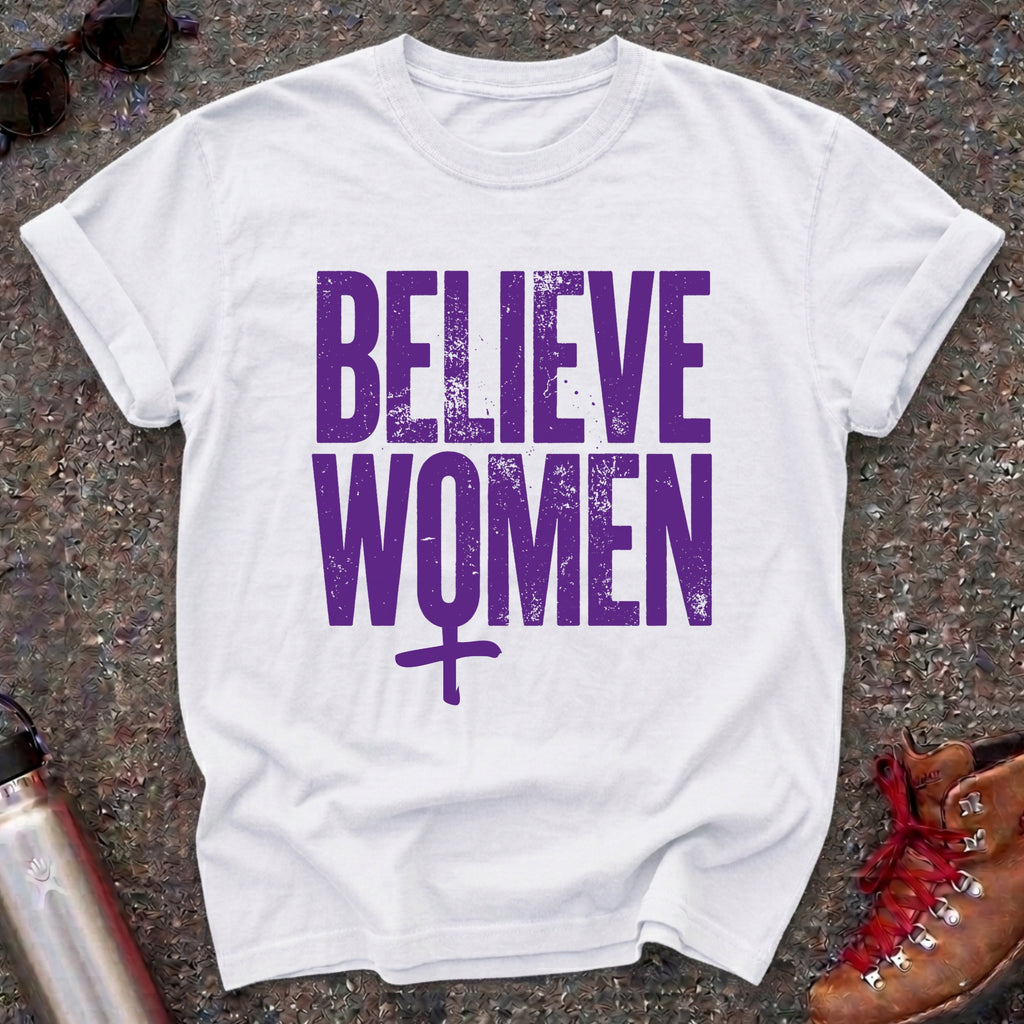 Believe Women Movement Shirt