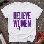 Believe Women Movement Shirt