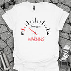 Low on Estrogen Warning Shirt