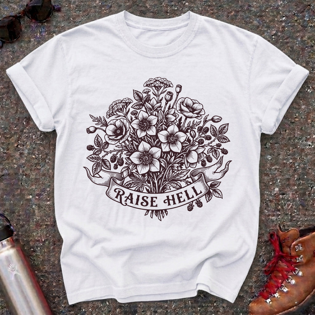 Raise Hell Feminist T Shirt