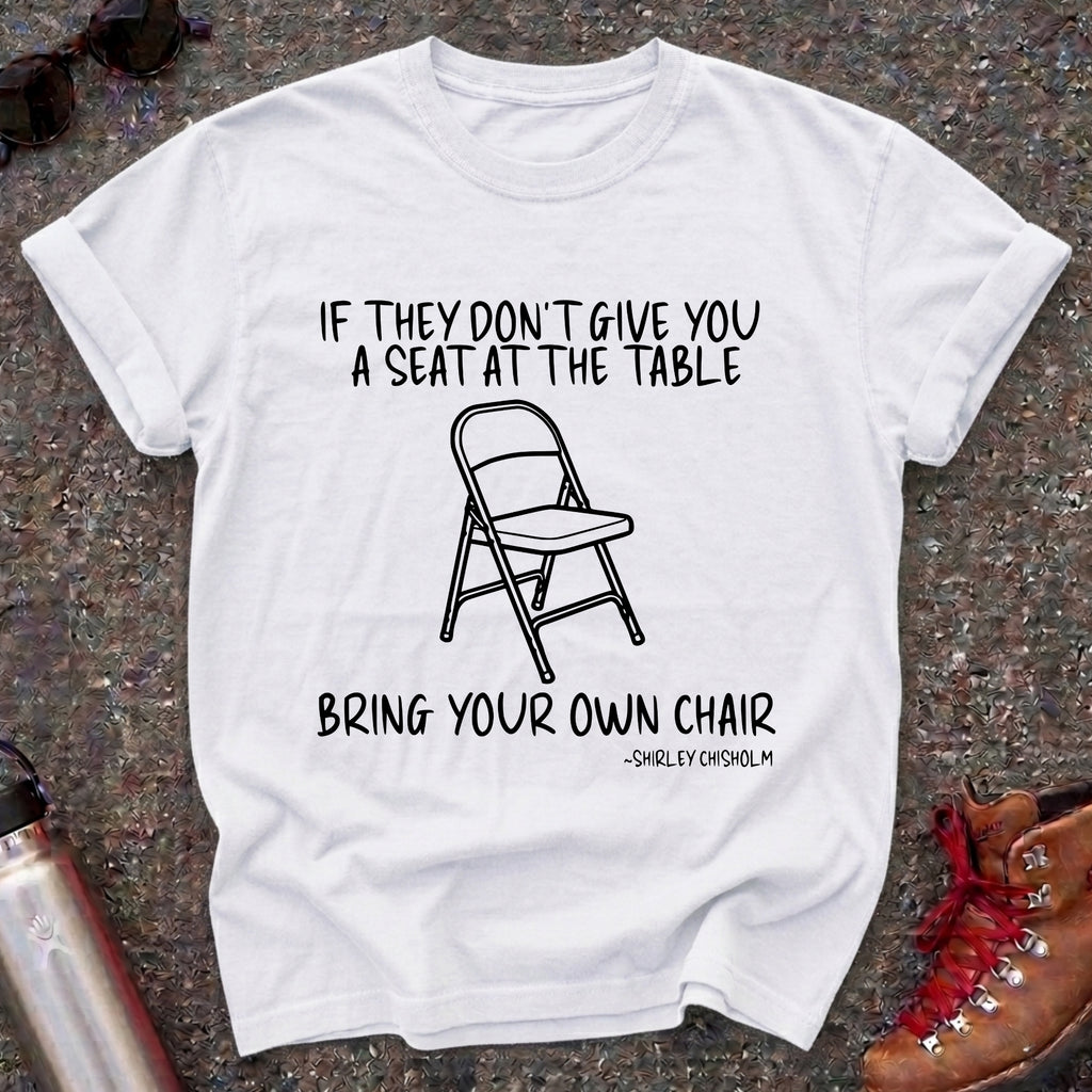 Feminist Shirley Chisholm Quote Shirt
