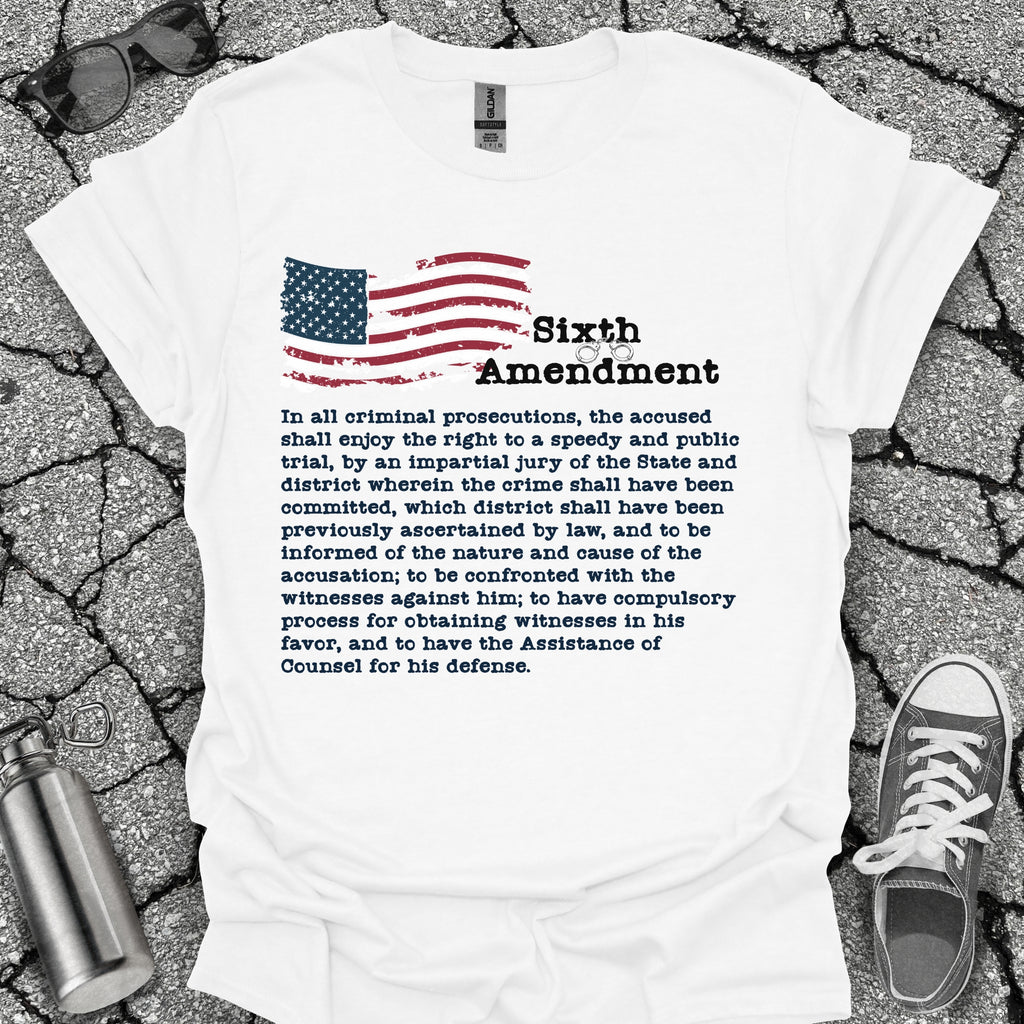 6th Amendment Shirt