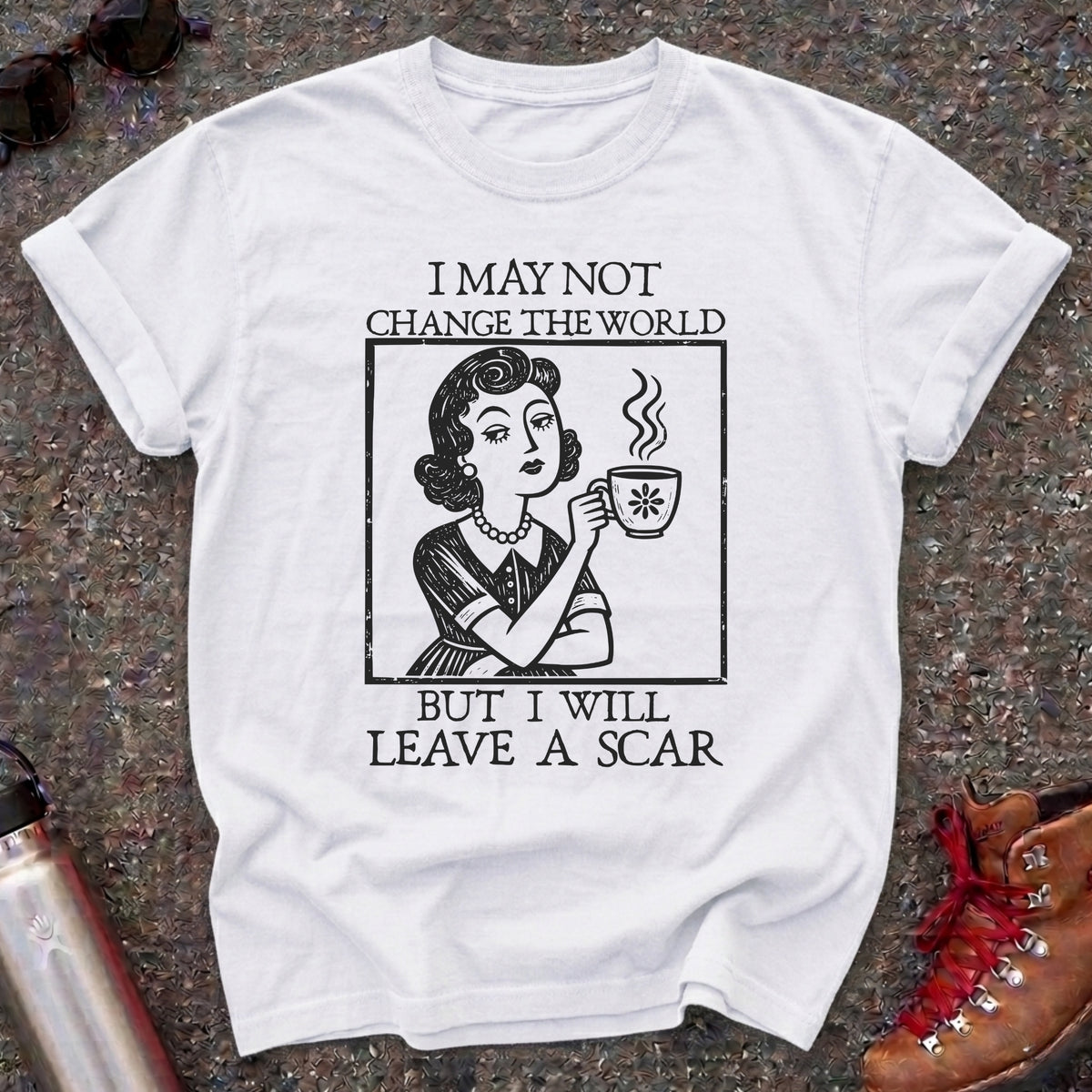 I Will Leave A Scar Shirt