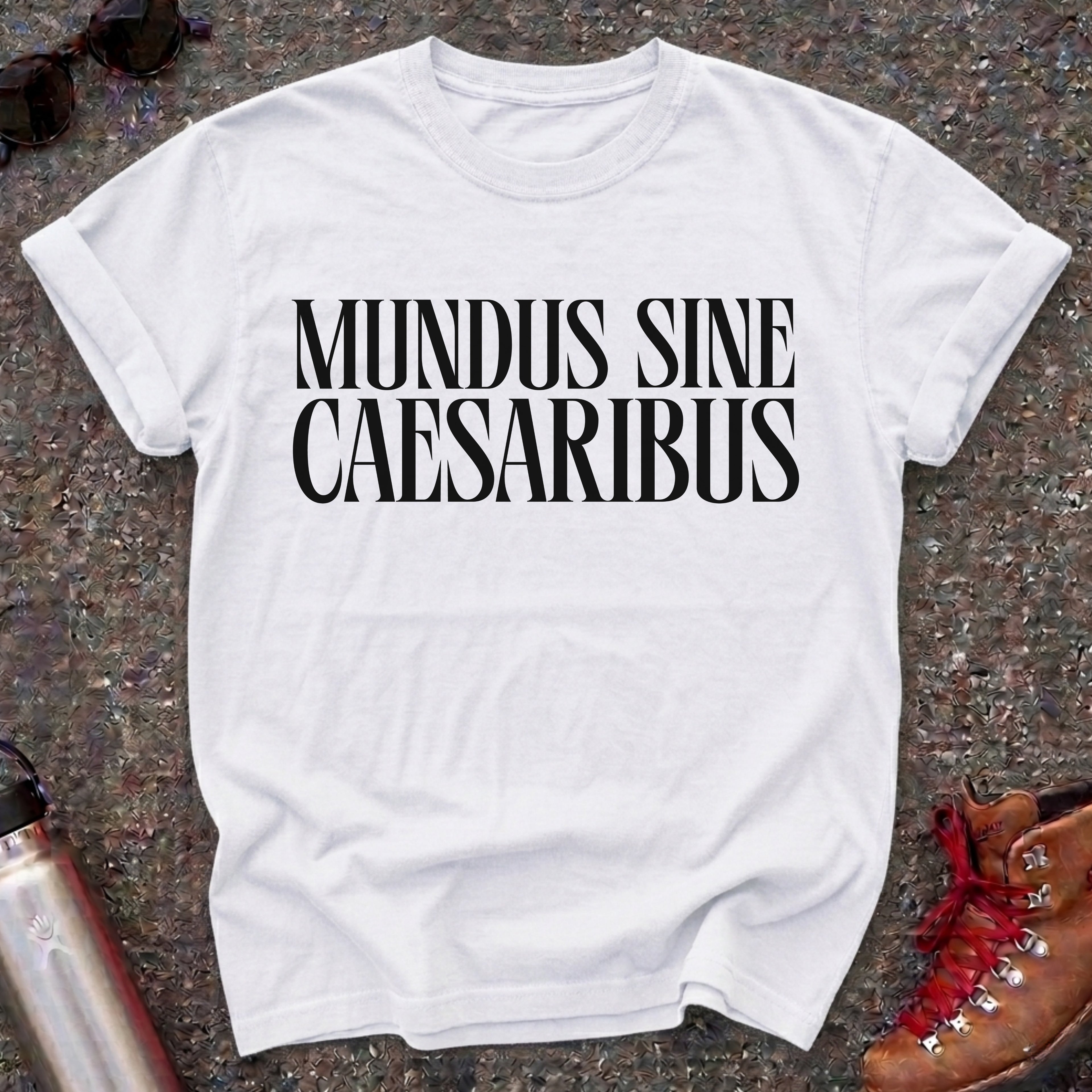 Mundus Sine Caesaribus Shirt