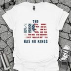 The USA Has No Kings Shirt