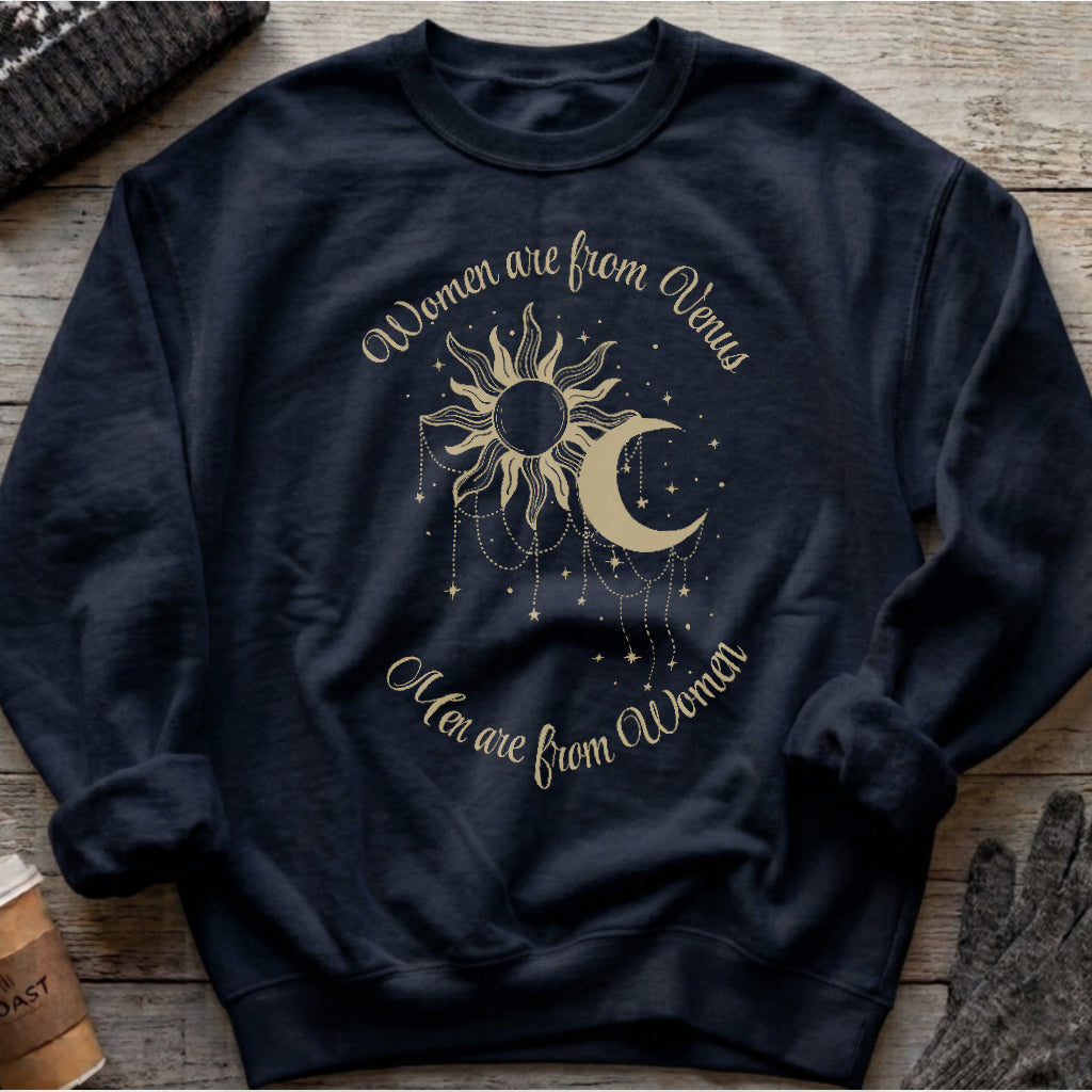Women Are From Venus Sweatshirt